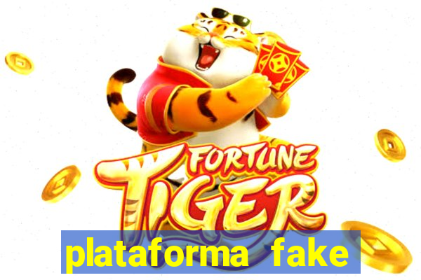 plataforma fake para jogar